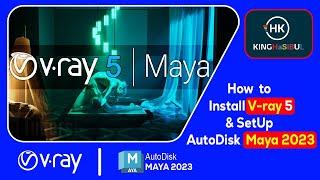 How to Install V-ray 5 &  SetUp  Autodesk Maya 2023