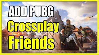 How to ADD CROSSPLAY FRIENDs on PUBG PS4 or XBOX (Playersunknown Battlegrounds)