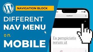 Use a different MENU on MOBILE with the Navigation block in WORDPRESS block editor