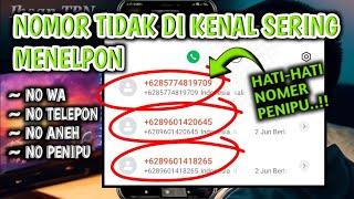 Nomor tidak dikenal sering menelepon | Berikut Informasinya!!