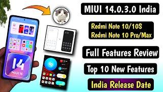 MIUI 14.0.3.0 New Update For Redmi Note 10/10S/10 Pro/Max Full Features Review & India Upcoming Updt