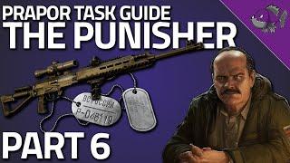 The Punisher Part 6 - Prapor Task Guide - Escape From Tarkov