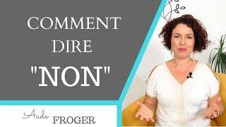 Comment dire non : savoir exprimer un refus