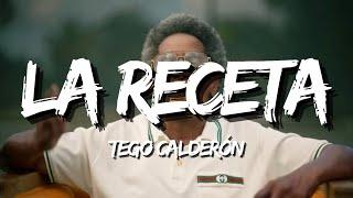 Tego Calderón - La Receta (Letra/Lyrics)