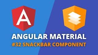 Angular Material #32 - Snackbar Component