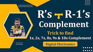 R’s Complement and R-1’s Complement | 2s Complement | 1s Complement | Digital Electronics