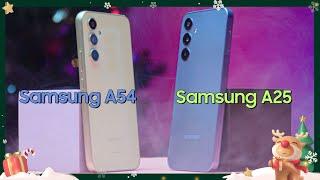 So sánh Galaxy A25 và Galaxy A54: Chênh 2 triệu liệu có khác biệt quá lớn ?