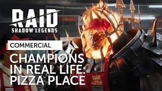RAID: Shadow Legends | Champions IRL | Pizza Place (Official Commercial)