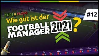 Wie gut ist der FM21? Meine TOPS und FLOPS | Football Manager 2021