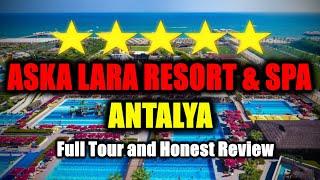 Aska Lara Resort & SPA All-Inclusive Resort, Antalya - Full Tour and Review!