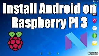 How to install Android on a Raspberry Pi 3 using Windows