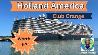 Holland America Club Orange - Why You Should Consider Adding this to Your Next Cruise