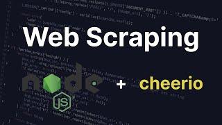 Web Scraping with Javascript | Node & Cheerio Tutorial 2023