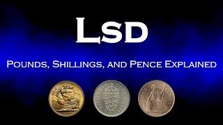 Lsd - Pounds, Shillings, and Pence Explained | Houstinium