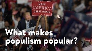 What makes populism popular?