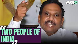 “2 People Are Selling India, 2 People Are Buying India,” DMK MP A Raja