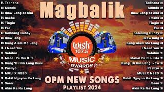 Magbalik Top Trending Tagalog Songs Playlist  Best Of Wish 107.5 Song Playlist 2024 With Lyrics