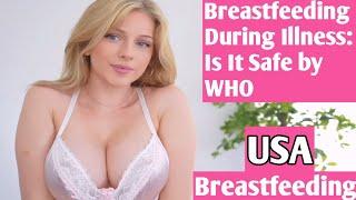 Breastfeeding During Illness: Is It Safe by WHO 4K Breastfeeding Education #breastfeeding