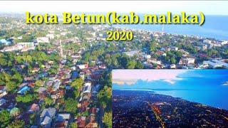 Kota Betun Kabupaten Malaka(2020-2021)