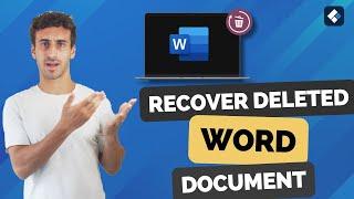 7 Methods to Recover Deleted Word Document Files  (2024 new)