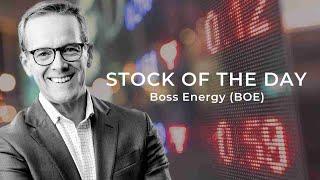 The Stock of the Day is Boss Energy (BOE)