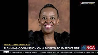 National Development Plan | Planning Commission on a mission to complete NDP