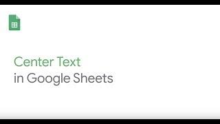 Center text in Google Sheets