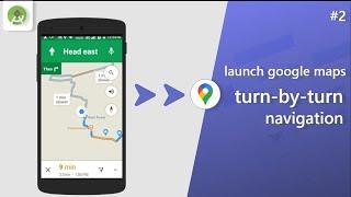 How to launch google maps turn-by-turn navigation from android app [ Android studio tutorial ]