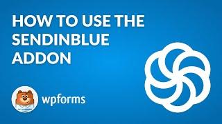 How to Use the Sendinblue Addon by WPForms (EASY Email Marketing!)
