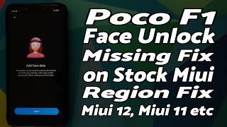 Poco F1 | IR Face Unlock Fix | Region Fix | Stock MIUI | Face Unlock Missing | MIUI 12, MIUI 11 etc