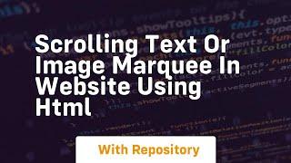 Scrolling text or image marquee in website using html