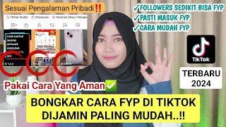 CARA FYP DI TIKTOK 2024 TERBARU | FOLLOWERS SEDIKIT TAPI BISA FYP JUTAAN VIEWS BANYAK LIKE..!!