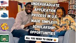 UNDERGRAD APPLICATION PROCESS FOR US UNIVERSITIES|SCHOLARSHIP OPPORTUNITIES|ALL YOU NEED TO KNOW