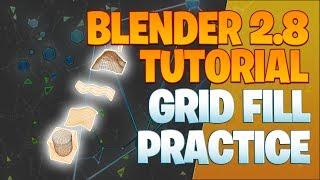 Grid fill practice - Blender 2.8 Tutorial