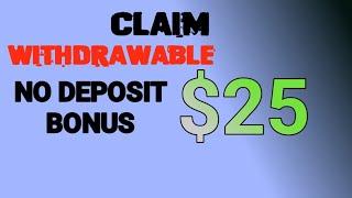 !!! claim withdrawable $25 no deposit bonus//24 September 2024