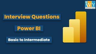 Power BI Interview Questions and Answers | Basic to Intermediate Level | IvyProSchool