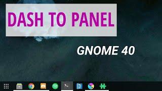 How to install Dash to Panel on GNOME 40