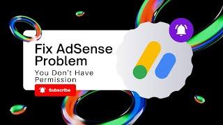How to Fix AdSense Error You don't Have Permission to do this | Link Bank Account With AdSense