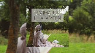 ll RAHMATUN LIL ALAMEEN ll Maher Zain