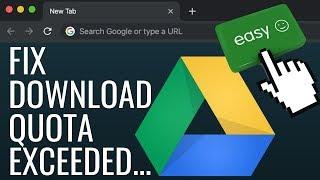 Fix Download Quota Exceeded in Google Drive