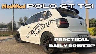 रोज़ चलाने को BEST CAR- IS MODIFIED POLO GT TSI A PRACTICAL DAILY DRIVER?