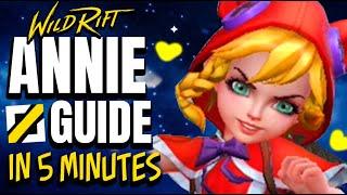 WILD RIFT ANNIE GUIDE IN 5 MINUTES! Builds, Runes, Combos, Abilities, Tips & More!