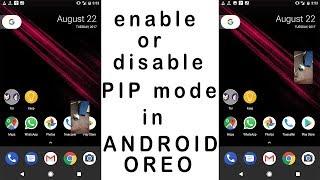 How to Enable/disable Picture in Picture (PiP) in Android 8.0 Oreo | Check Links in Description box!