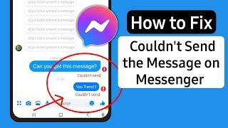 [SOLVED] Messenger Couldn't Send the Message Problem (2023)