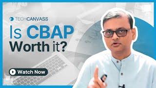 Is CBAP Worth it? | CBAP Certification Benefits | CBAP Certification Training - Techcanvass