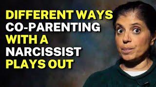 Different ways CO-PARENTING with a NARCISSIST plays out