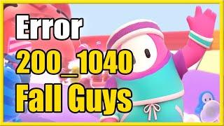 How to Fix Fall Guys Error Code 200_1040 & Launch game (Fast Method)