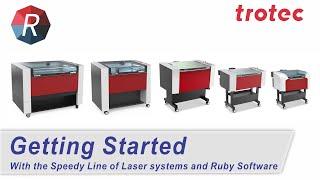 Getting Started with your Trotec Speedy Laser and Ruby software