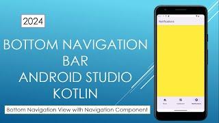 Bottom Navigation View with Navigation Component | Android Studio | Fragments | Kotlin | 2024