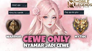 Namatin Mobile Legends tapi Menyamar Jadi Cewek Only